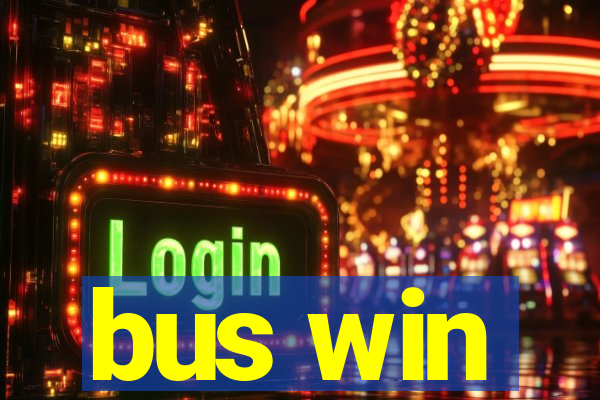 bus win
